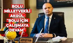Bolu Milletvekili İsmail Akgül’den Yeni Dönem Mesajı