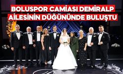 Boluspor Camiası Demiralp Ailesinin Düğününde Buluştu