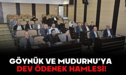 GÖYNÜK VE MUDURNU’YA DEV ÖDENEK HAMLESİ!