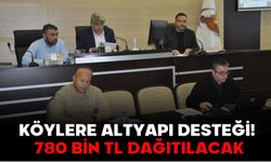 Köylere Altyapı Desteği! 780 BİN TL DAĞITILACAK