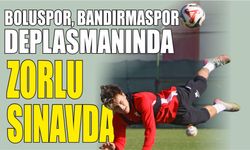 BOLUSPOR, BANDIRMASPOR DEPLASMANINDA ZORLU SINAVDA