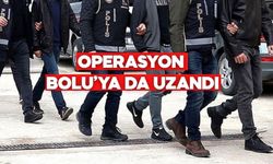 İstanbul Merkezli FETÖ Operasyonu Bolu’ya da Uzandı: 71 Gözaltı