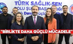 Türk Sağlık-Sen Bolu Şubesinden Kongre Öncesi Birlik Çağrısı