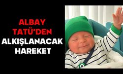 ALBAY TATÜ’DEN ALKIŞLANACAK HAREKET