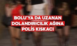 33 kişiye eskort tuzağı! Dolandırıcılık ağı Bolu’ya kadar yayıldı