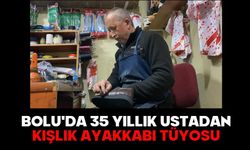 BOLU'DA 35 YILLIK USTADAN KIŞLIK AYAKKABI TÜYOSU
