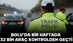 BOLU’DA BİR HAFTADA 32 BİN ARAÇ KONTROLDEN GEÇTİ