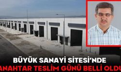 BÜYÜK SANAYİ SİTESİ’NDE ANAHTAR TESLİM GÜNÜ BELLİ OLDU