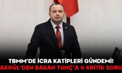 TBMM’DE İCRA KATİPLERİ GÜNDEMİ! AKGÜL’DEN BAKAN TUNÇ’A 4 KRİTİK SORU