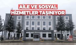 Bolu Aile ve Sosyal Hizmetler İl Müdürlüğü Yeni Binasına Taşınıyor