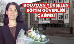 Eğitim-İş Bolu Şubesi: Okullar Artık Güvenli Değil