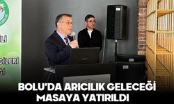 BOLU’DA ARICILIK GELECEĞİ MASAYA YATIRILDI