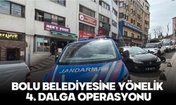 BOLU BELEDİYESİNE YÖNELİK 4. DALGA OPERASYONU