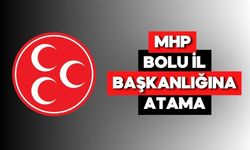 MHP Bolu İl Başkanlığına Atama