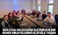 BOLU'DA GELECEĞİN İLETİŞİMCİLERİ KENDİ HİKAYELERİNİ DİJİTALE TAŞIDI