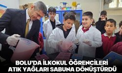 BOLU'DA İLKOKUL ÖĞRENCİLERİ ATIK YAĞLARI SABUNA DÖNÜŞTÜRDÜ