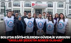 BOLU’DA EĞİTİMCİLERDEN GÜVENLİK VURGUSU: “OKULLAR ŞİDDETİN ADRESİ OLAMAZ”