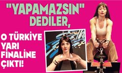 “YAPAMAZSIN” DEDİLER, O TÜRKİYE YARI FİNALİNE ÇIKTI!