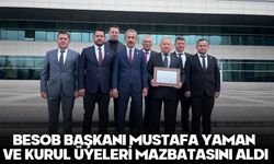 BESOB BAŞKANI MUSTAFA YAMAN VE KURUL ÜYELERİ MAZBATASINI ALDI