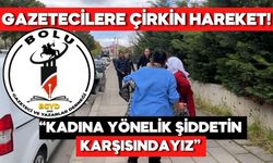 Bolu'da Kadın Gazetecilere Yönelik Tacize Dernekten Sert Açıklama
