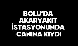 Bolu’da Akaryakıt İstasyonunda Canına Kıydı