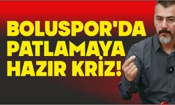 BOLUSPOR’DA PATLAMAYA HAZIR KRİZ!