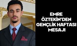 EMRE ÖZTEKİN’DEN GENÇLİK HAFTASI MESAJI