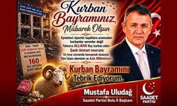 Saadet Partisi Bolu İl Başkanı Mustafa Uludağ’dan Kurban Bayramı mesajı