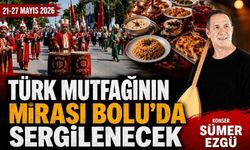Türk Mutfağının Kalbi Bu Hafta Bolu’da Atacak