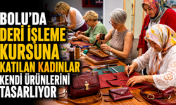BOLU'DA DERİ İŞLEME KURSUNA KATILAN KADINLAR KENDİ ÜRÜNLERİNİ TASARLIYOR