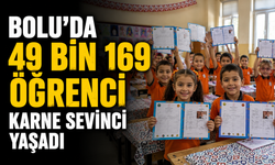 BOLU’DA 49 BİN 169 ÖĞRENCİ KARNE SEVİNCİ YAŞADI