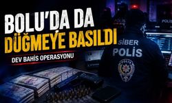 Bolu'nun da Aralarında Olduğu 27 İlde Dev Bahis Operasyonu
