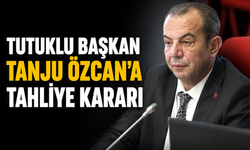 TUTUKLU BAŞKAN TANJU ÖZCAN’A  TAHLİYE KARARI