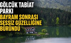 Gölcük Tabiat Parkı bayram sonrası sessiz güzelliğine büründü