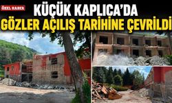 KÜÇÜK KAPLICA’DA  GÖZLER AÇILIŞ TARİHİNE ÇEVRİLDİ
