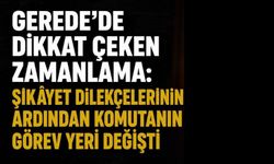 Gerede’de Dikkat Çeken Zamanlama:  Şikâyet Dilekçelerinin Ardından Komutanın Görev Yeri Değişti