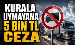Kamyon Sürücüleri Dikkat! Bolu'da Yeni Yasak Başladı