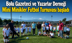 Bolu Gazeteci ve Yazarlar Derneği Mini Minikler Futbol Turnuvası başladı