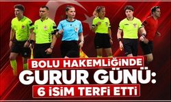 Bolu Hakemliğinde Büyük Gurur: 6 İsim Terfi Etti