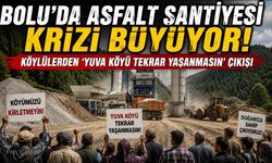 Bolu'da Asfalt Şantiyesi Krizi Büyüyor!  KÖYLÜLERDEN ‘YUVA KÖYÜ TEKRAR YAŞANMASIN’ ÇIKIŞI