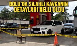 BOLU’DA SİLAHLI KAVGANIN DETAYLARI BELLİ OLDU