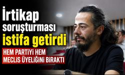 İrtikap soruşturması istifa getirdi! HEM PARTİYİ HEM MECLİS ÜYELİĞİNİ BIRAKTI