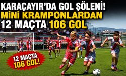 KARAÇAYIR'DA GOL ŞÖLENİ! MİNİ KRAMPONLARDAN 12 MAÇTA 106 GOL