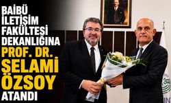 BAİBÜ İLETİŞİM FAKÜLTESİ DEKANLIĞINA PROF. DR. SELAMİ ÖZSOY ATANDI