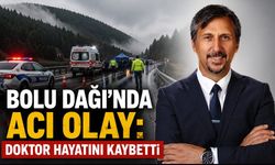BOLU DAĞI’NDA ACI OLAY: DOKTOR HAYATINI KAYBETTİ