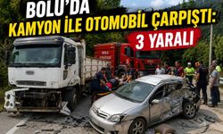BOLU'DA KAMYON İLE OTOMOBİL ÇARPIŞTI: 3 YARALI