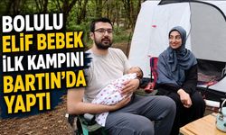 BOLULU ELİF BEBEK İLK KAMPINI BARTIN'DA YAPTI
