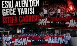 ESKİ ALEM’DEN GECE YARISI İSTİFA ÇAĞRISI!