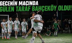 GECENİN MAÇINDA GÜLEN TARAF BAHÇEKÖY OLDU!