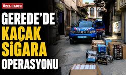 GEREDE’DE KAÇAK SİGARA OPERASYONU